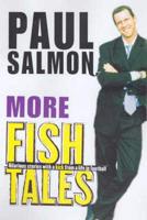 More Fish Tales