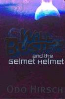 Will Buster and the Gelmet Helmet