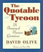 Quotable Tycoon: A Treasury Of