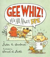 Gee Whiz! It's All About Pee