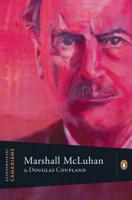 Extraordinary Canadians: Marshall Mcluhan