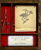 The Selected Works of T S Spivet