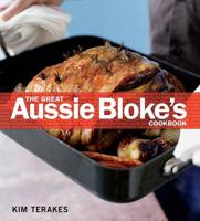 The Great Aussie Bloke's Cookbook