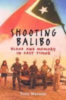 Shooting Balibo