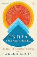 India Transformed: 25 Years of Economic Reforms