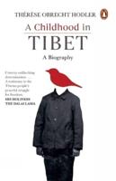Childhood in Tibet (True Life-Story of a Woman, Who Spent 22 Years Under Atrocities of the Chinese Rule)
