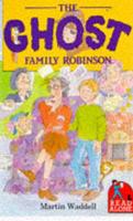 The Ghost Family Robinson