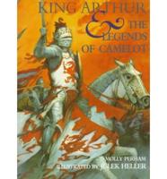 King Arthur & The Legends of Camelot