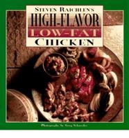 Steven Raichlen's High-Flavor, Low-Fat Chicken
