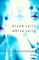 Black Sails, White Sails