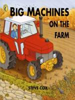 Big Machines on the Farm