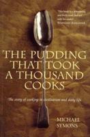 The Pudding That Took a Thousand Cooks