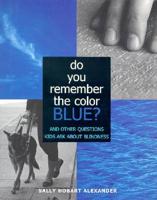 Do You Remember the Color Blue?