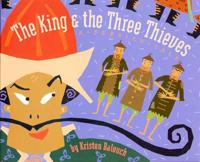 The King & The Three Thieves
