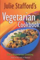 Julie Stafford's Vegetarian Cookbook