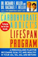 The Carbohydrate Addict's Lifespan Program for Success