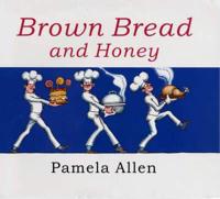 Brown Bread and Honey