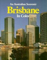 Australia in Colour: Brisbane