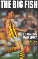 Big Fish: Paul Salmon's Own Story