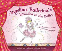 Angelina Ballerina's Invitation to the Ballet