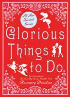 Glorious Things to Do