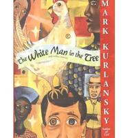 The White Man in the Tree, and Other Stories