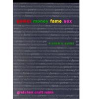 Power, Money, Fame, Sex