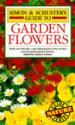 Simon and Schuster's Guide to Garden Flowers