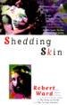 Shedding Skin