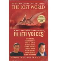 The Alien Voices Presents Sir Arthur Conan Doyle's the Lost World