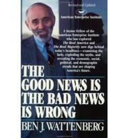 The Good News Is the Bad News Is Wrong