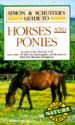 Simon and Schuster's Guide to Horses and Ponies of the World