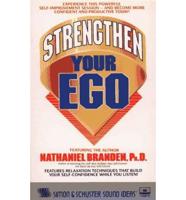 Strengthen Your Ego