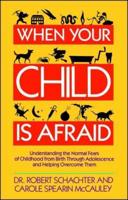 When Your Child Is Afraid