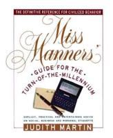 Miss Manners' Guide for the Turn-Of-The-Millennium
