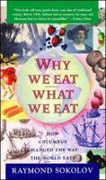 Why We Eat What We Eat: How Columbus Changed the Way the World Eats