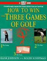 How to Win the Three Games of Golf