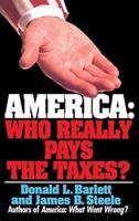 America: Who Really Pays the Taxes?