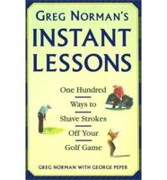 Greg Norman's Instant Lessons