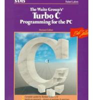 The Waite Group's Turbo C Programming for the PC