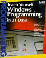 Teach Yourself Windows Programming in 21 Days