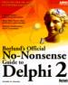 Borland's Official No-Nonsense Guide to Delphi 2