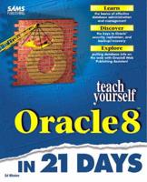 Teach Yourself Oracle 8 in 21 Days