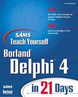 Sams Teach Yourself Borland Delphi 4 in 21 Days