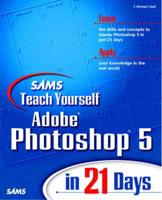 Sams Teach Yourself Adobe Photoshop 5 in 21 Days