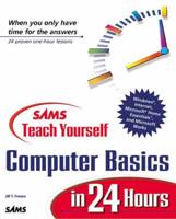 Sams Teach Yourself Computer Basics in 24 Hours