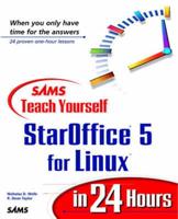 Sams Teach Yourself StarOffice for Linux in 24 Hours