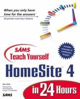 Sams Teach Yourself HomeSite 4 in 24 Hours