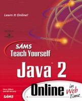 Sams Teach Yourself Java 2 Online in Web Time