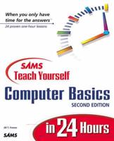 Sams Teach Yourself Computer Basics in 24 Hours